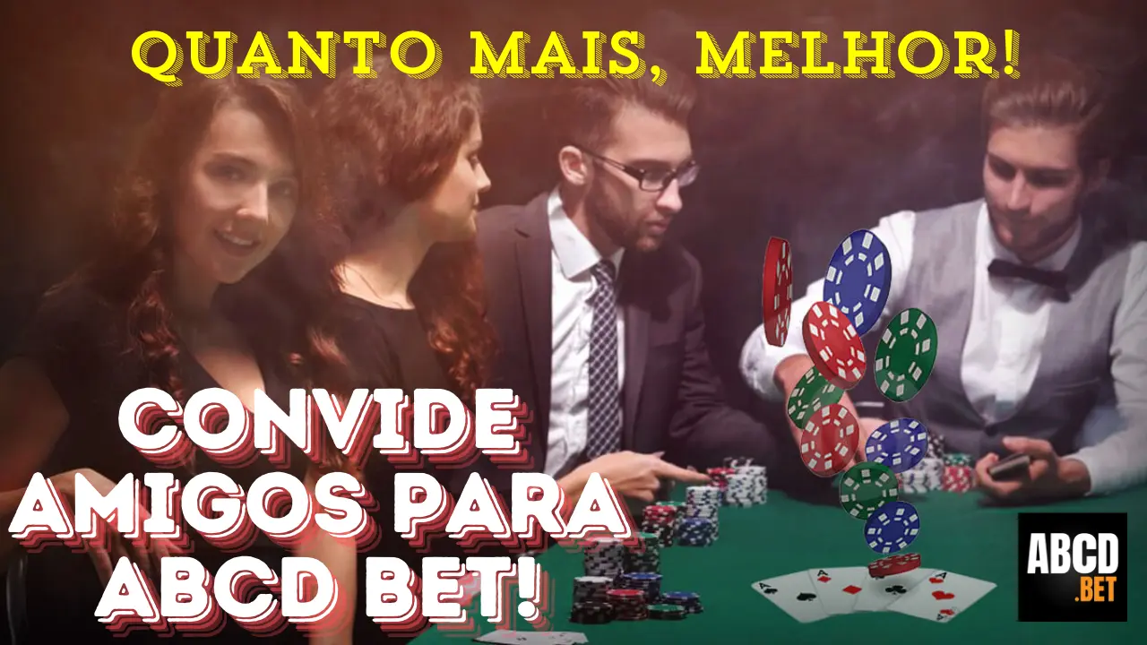 Convide Amigos para ABCD bet: Quanto Mais, Melhor!